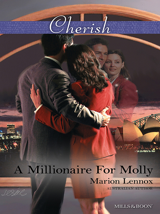 Title details for A Millionaire For Molly by Marion Lennox - Available